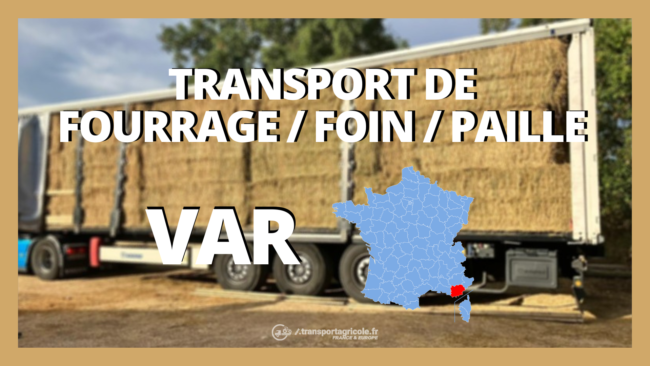 transport de fourrage foin paille VAR transport de fourrage foin paille VAR