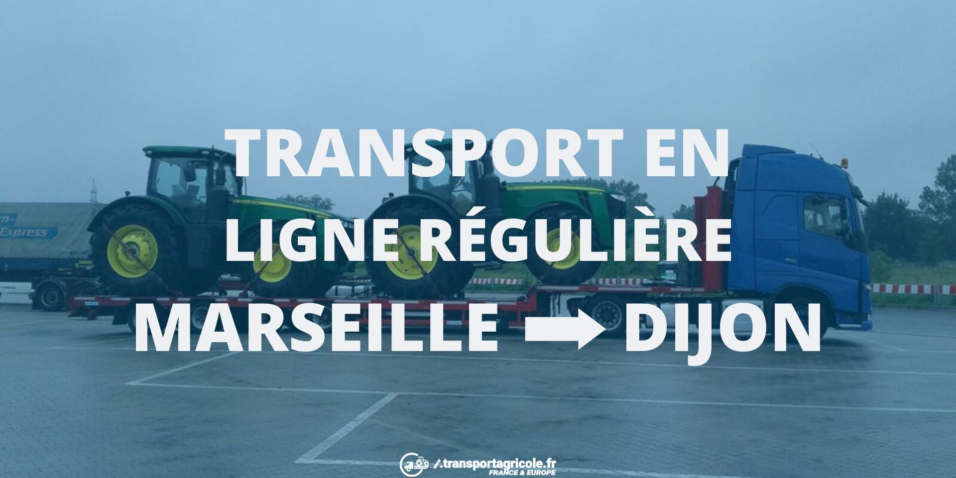 Transport Agricole Marseille vers Annecy
